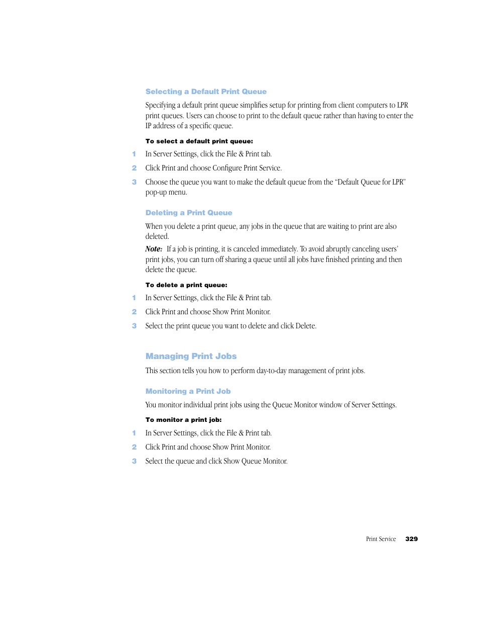 Selecting a default print queue, Deleting a print queue, Managing print jobs | Monitoring a print job | Apple Mac OS X Server (Administrator’s Guide) User Manual | Page 329 / 622