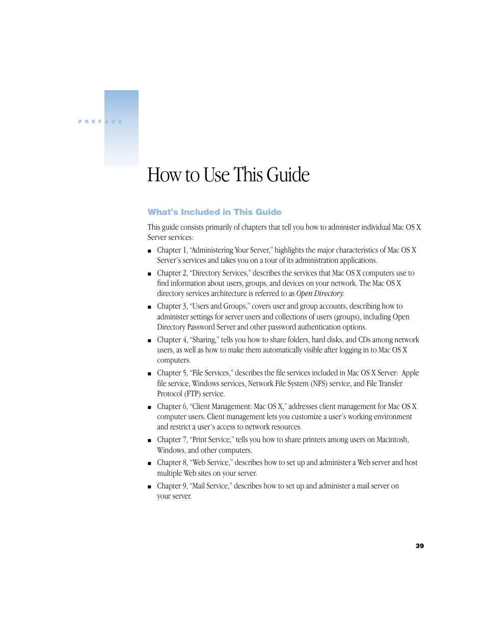 How to use this guide, What’s included in this guide | Apple Mac OS X Server (Administrator’s Guide) User Manual | Page 39 / 622