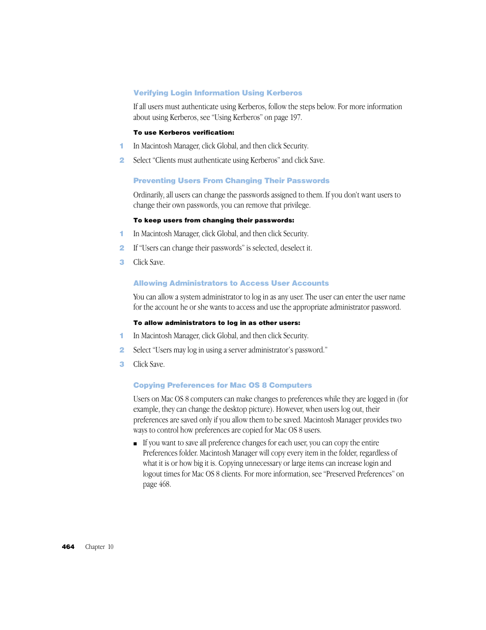 Verifying login information using kerberos, Preventing users from changing their passwords, Allowing administrators to access user accounts | Copying preferences for mac os 8 computers | Apple Mac OS X Server (Administrator’s Guide) User Manual | Page 464 / 622