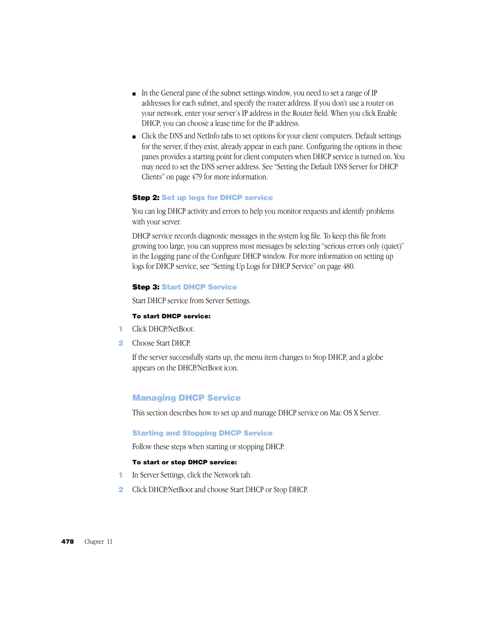 Step 2: set up logs for dhcp service, Step 3: start dhcp service, Managing dhcp service | Starting and stopping dhcp service | Apple Mac OS X Server (Administrator’s Guide) User Manual | Page 478 / 622