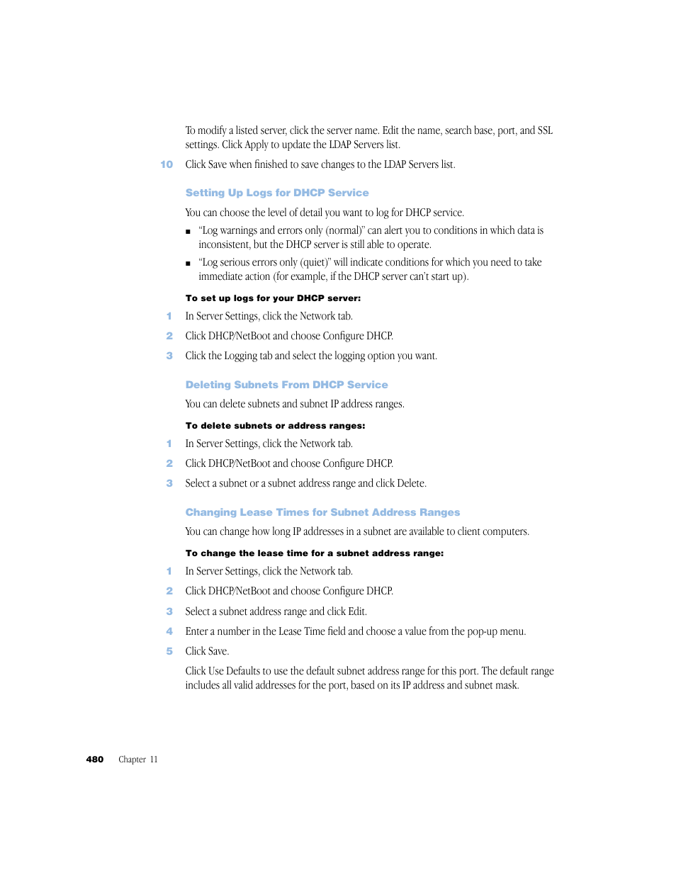 Setting up logs for dhcp service, Deleting subnets from dhcp service, Changing lease times for subnet address ranges | Apple Mac OS X Server (Administrator’s Guide) User Manual | Page 480 / 622