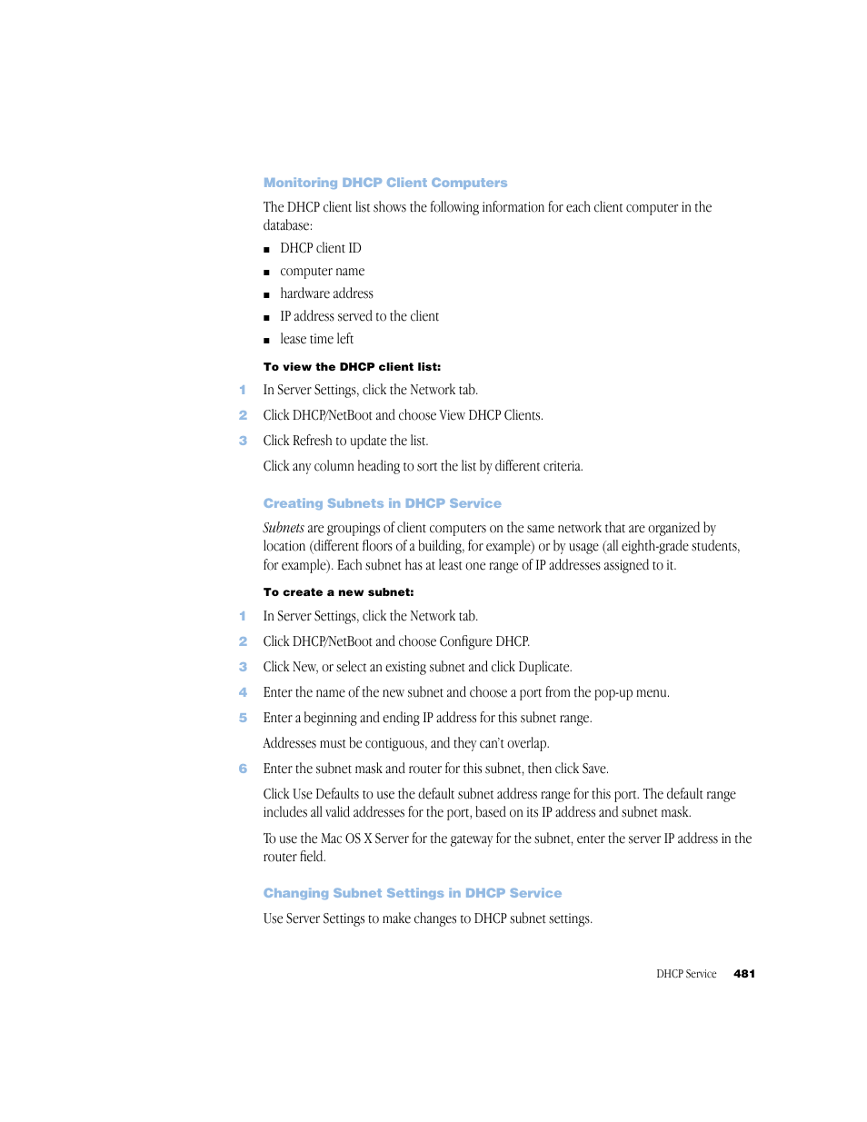 Monitoring dhcp client computers, Creating subnets in dhcp service, Changing subnet settings in dhcp service | Apple Mac OS X Server (Administrator’s Guide) User Manual | Page 481 / 622
