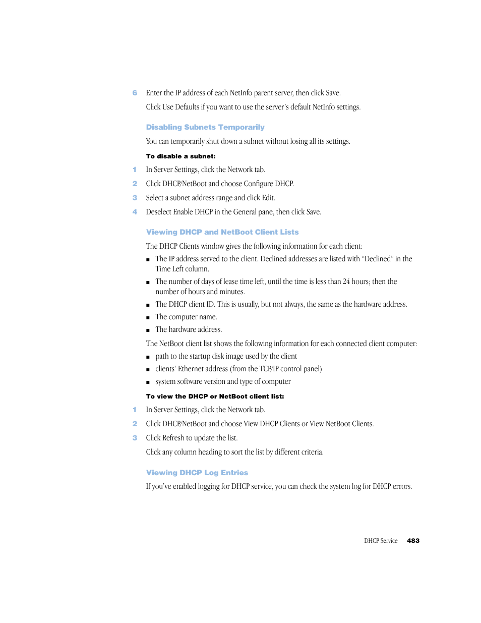 Disabling subnets temporarily, Viewing dhcp and netboot client lists, Viewing dhcp log entries | Apple Mac OS X Server (Administrator’s Guide) User Manual | Page 483 / 622