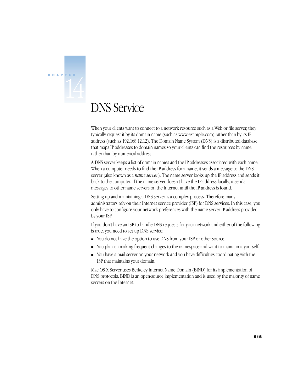 Dns service, Mation about dns in chapter 14, “dns service, Vice | Apple Mac OS X Server (Administrator’s Guide) User Manual | Page 515 / 622