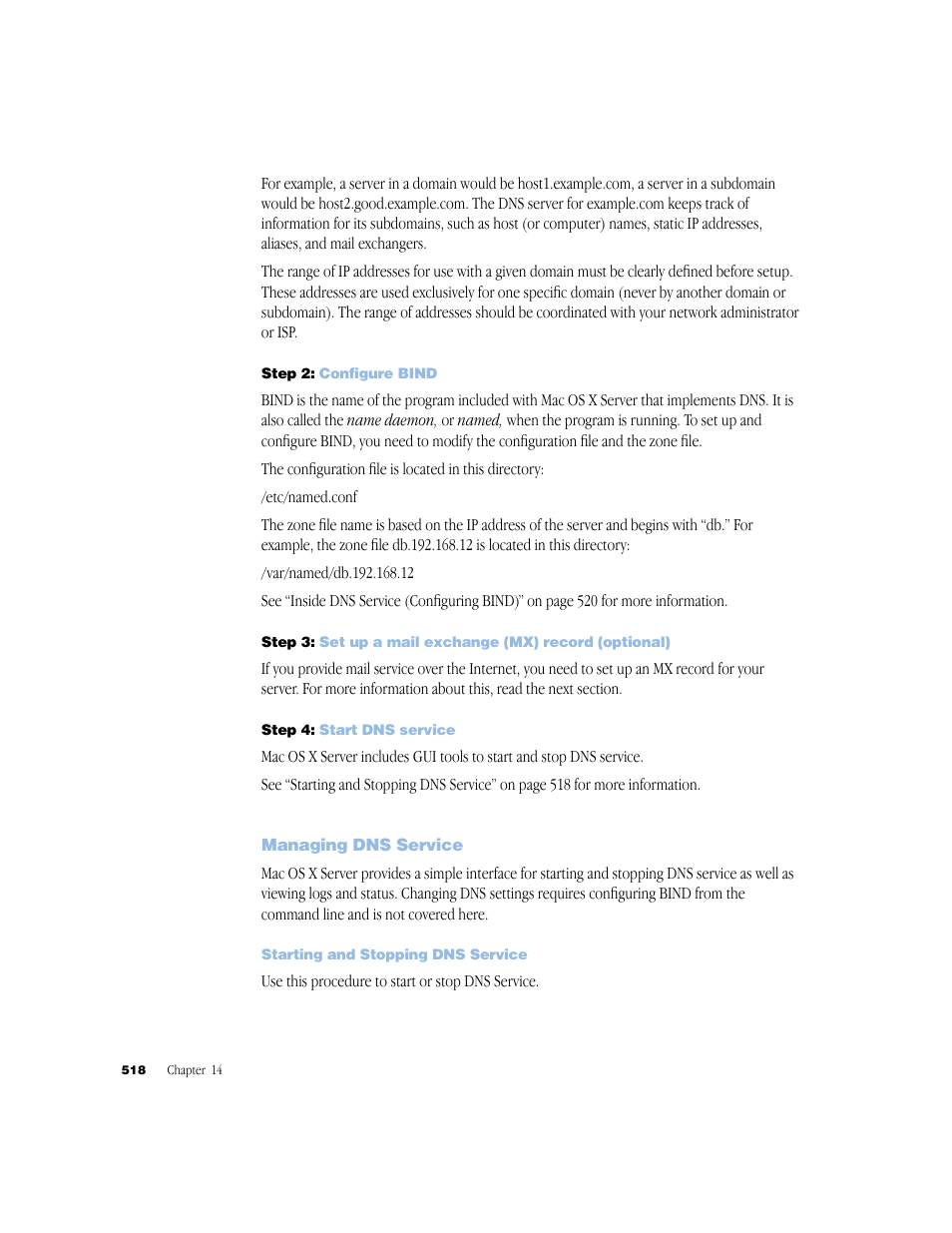 Step 2: configure bind, Step 4: start dns service, Managing dns service | Starting and stopping dns service | Apple Mac OS X Server (Administrator’s Guide) User Manual | Page 518 / 622