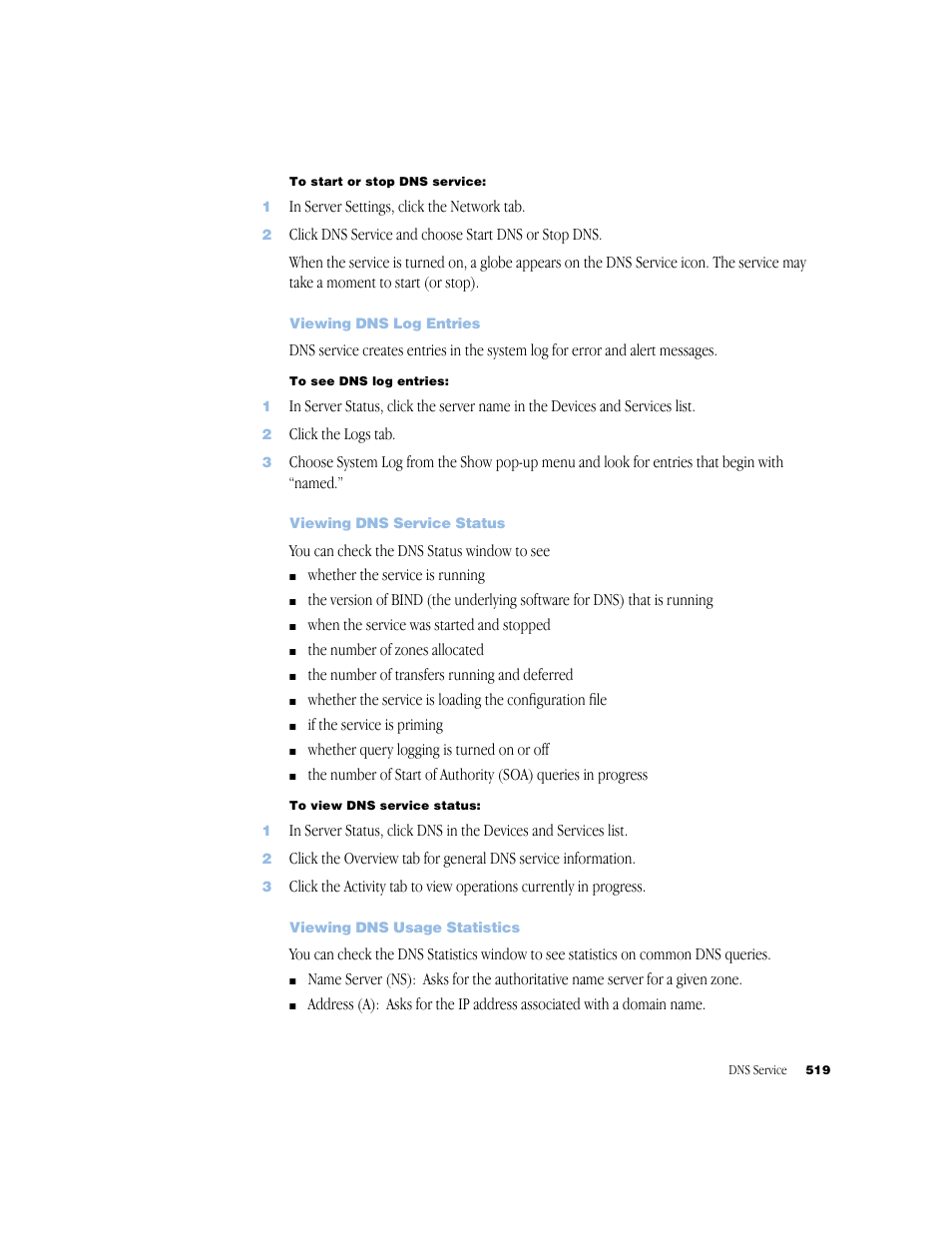 Viewing dns log entries, Viewing dns service status, Viewing dns usage statistics | Apple Mac OS X Server (Administrator’s Guide) User Manual | Page 519 / 622