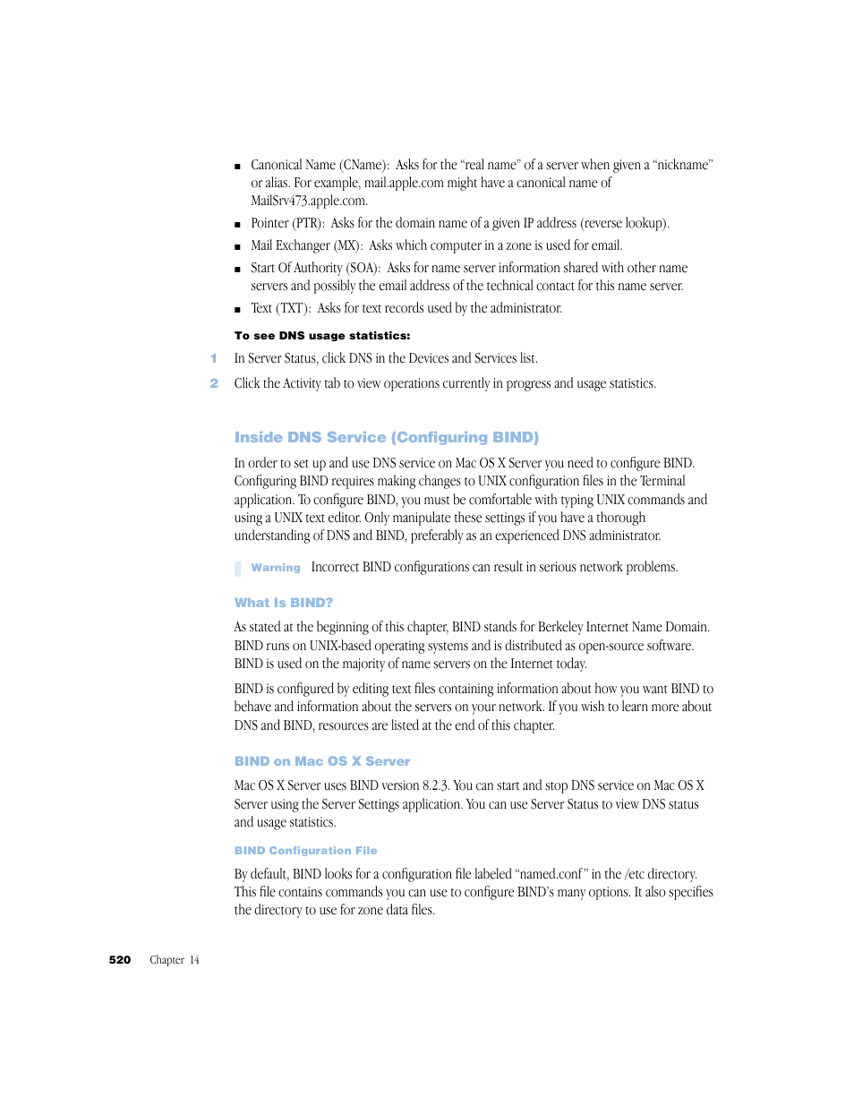 Inside dns service (configuring bind), What is bind, Bind on mac os x server | Apple Mac OS X Server (Administrator’s Guide) User Manual | Page 520 / 622