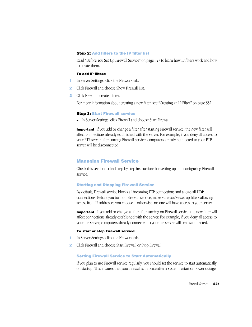 Step 2: add filters to the ip filter list, Step 3: start firewall service, Managing firewall service | Starting and stopping firewall service, Setting firewall service to start automatically | Apple Mac OS X Server (Administrator’s Guide) User Manual | Page 531 / 622