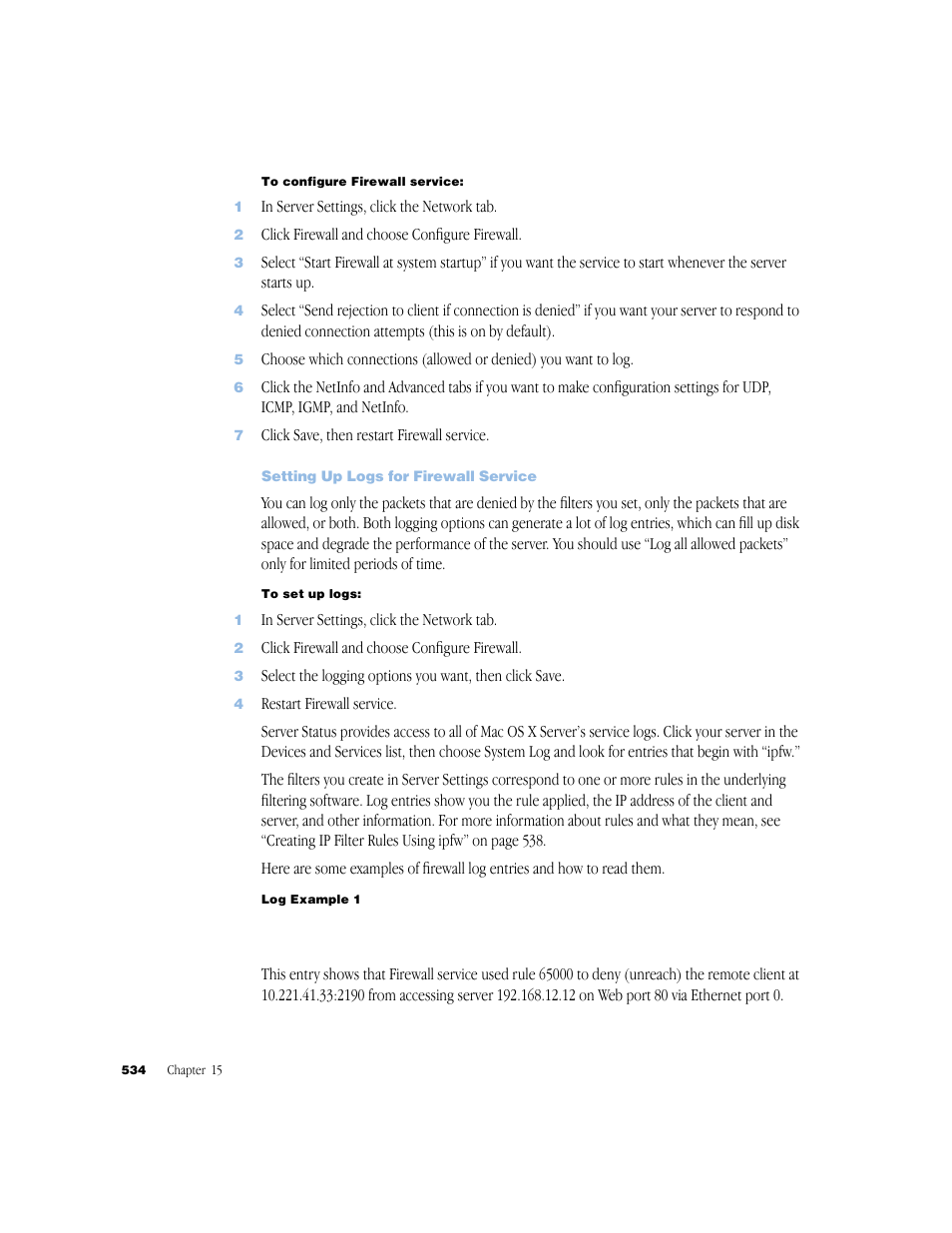 Setting up logs for firewall service | Apple Mac OS X Server (Administrator’s Guide) User Manual | Page 534 / 622