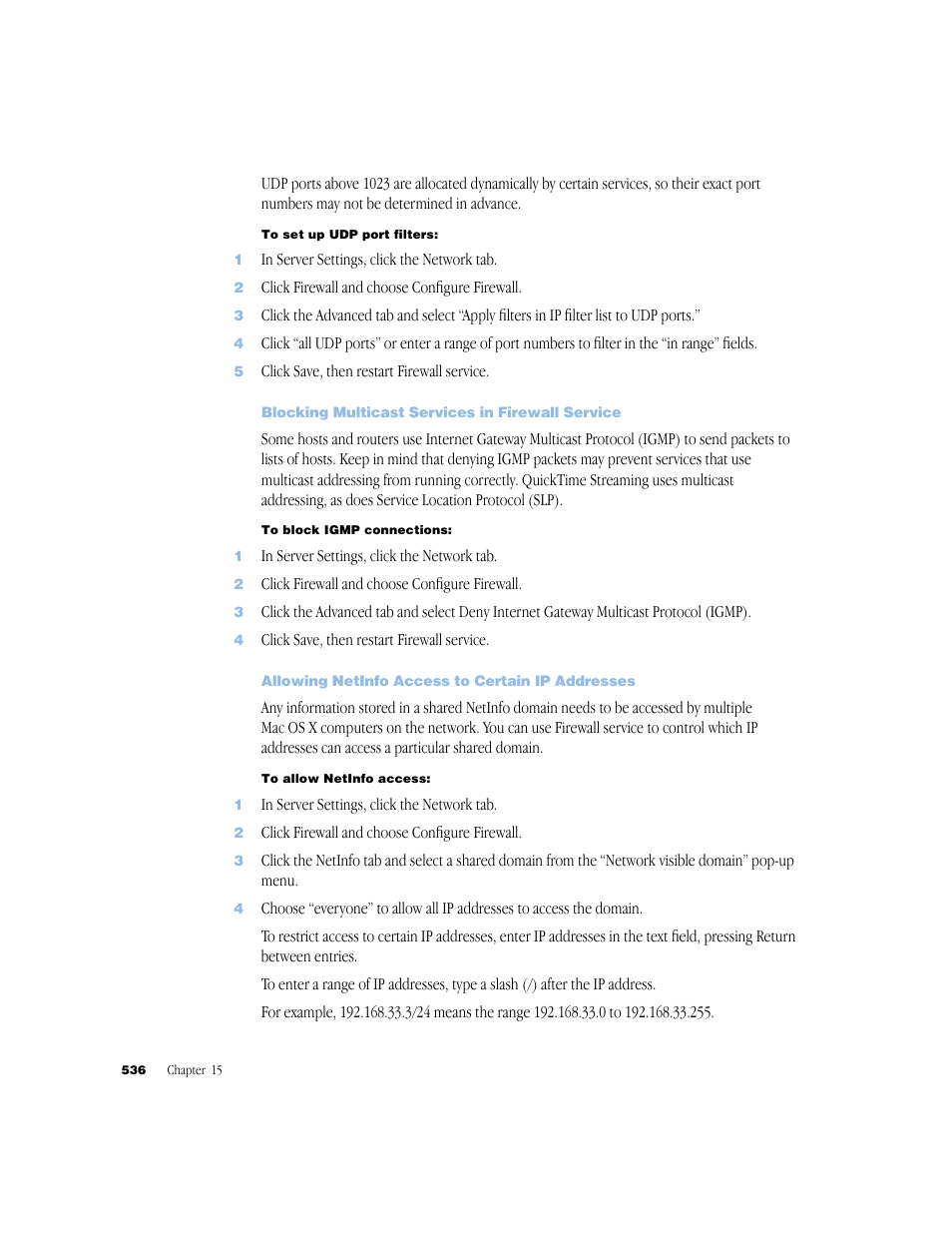 Blocking multicast services in firewall service, Allowing netinfo access to certain ip addresses | Apple Mac OS X Server (Administrator’s Guide) User Manual | Page 536 / 622