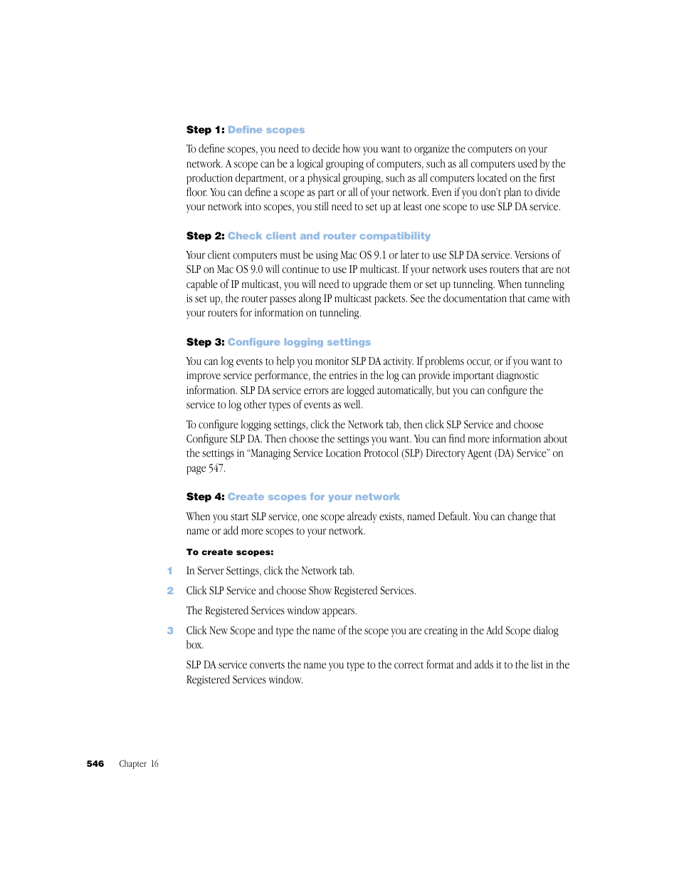 Step 1: define scopes, Step 2: check client and router compatibility, Step 3: configure logging settings | Step 4: create scopes for your network | Apple Mac OS X Server (Administrator’s Guide) User Manual | Page 546 / 622