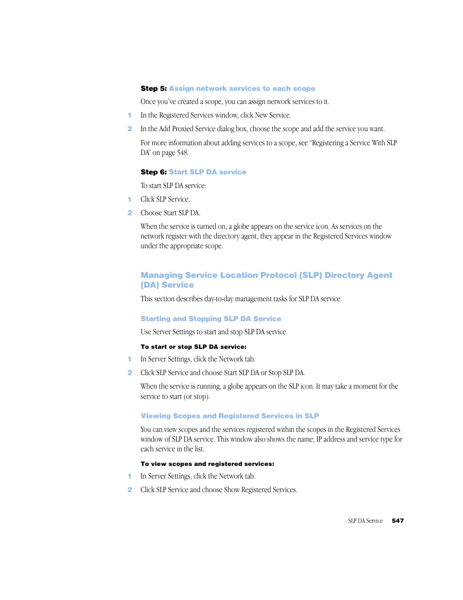 Step 5: assign network services to each scope, Step 6: start slp da service, Starting and stopping slp da service | Viewing scopes and registered services in slp | Apple Mac OS X Server (Administrator’s Guide) User Manual | Page 547 / 622