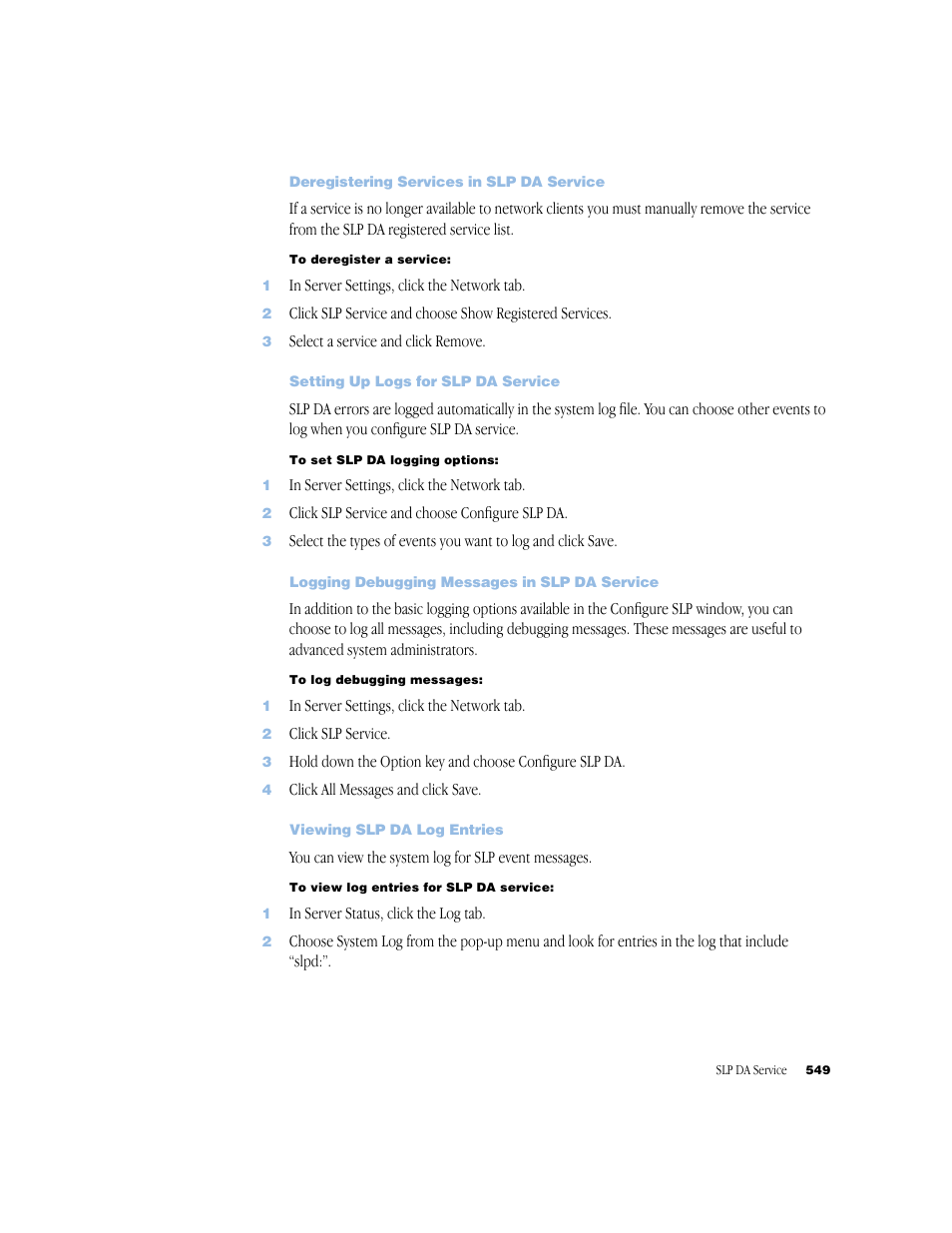 Deregistering services in slp da service, Setting up logs for slp da service, Logging debugging messages in slp da service | Viewing slp da log entries | Apple Mac OS X Server (Administrator’s Guide) User Manual | Page 549 / 622