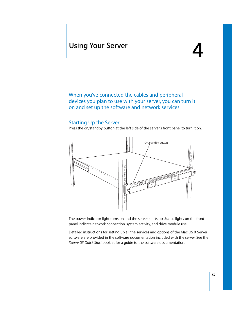 Using your server, Starting up the server | Apple Xserve G5 User Manual | Page 57 / 96