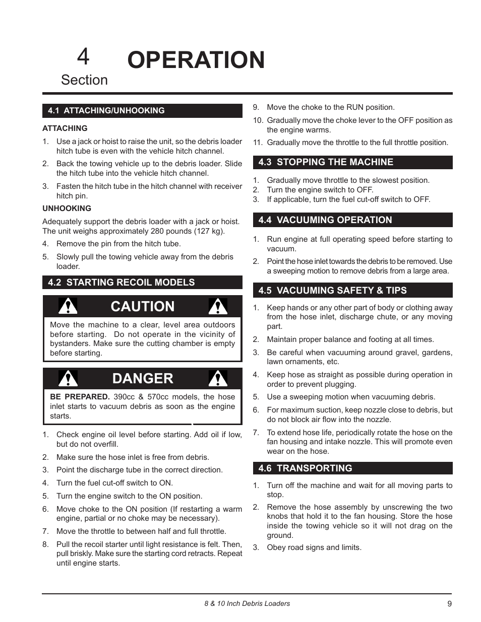 Operation, 1 attaching/unhooking, 2 starting recoil models | 3 stopping the machine, 4 vacuuming operation, 5 vacuuming safety & tips, 6 transporting, Operation 4, Danger, Caution | Echo DL10570 Owners Manual v.3 User Manual | Page 13 / 19