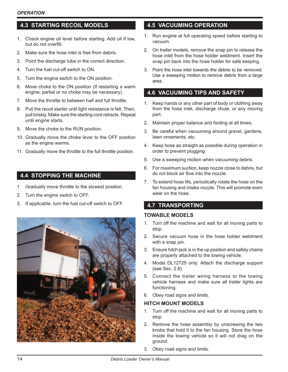 3 starting recoil models, 4 stopping the machine, 5 vacuuming operation | 6 vacuuming tips and safety, 7 transporting | Echo DL10570 Owners Manual v.2 User Manual | Page 18 / 27