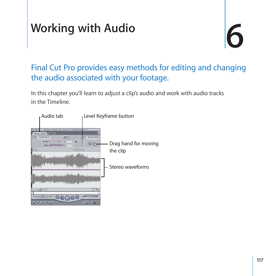 Chapter 6: working with audio, Working with audio | Apple Final Cut Pro 7 User Manual | Page 117 / 178