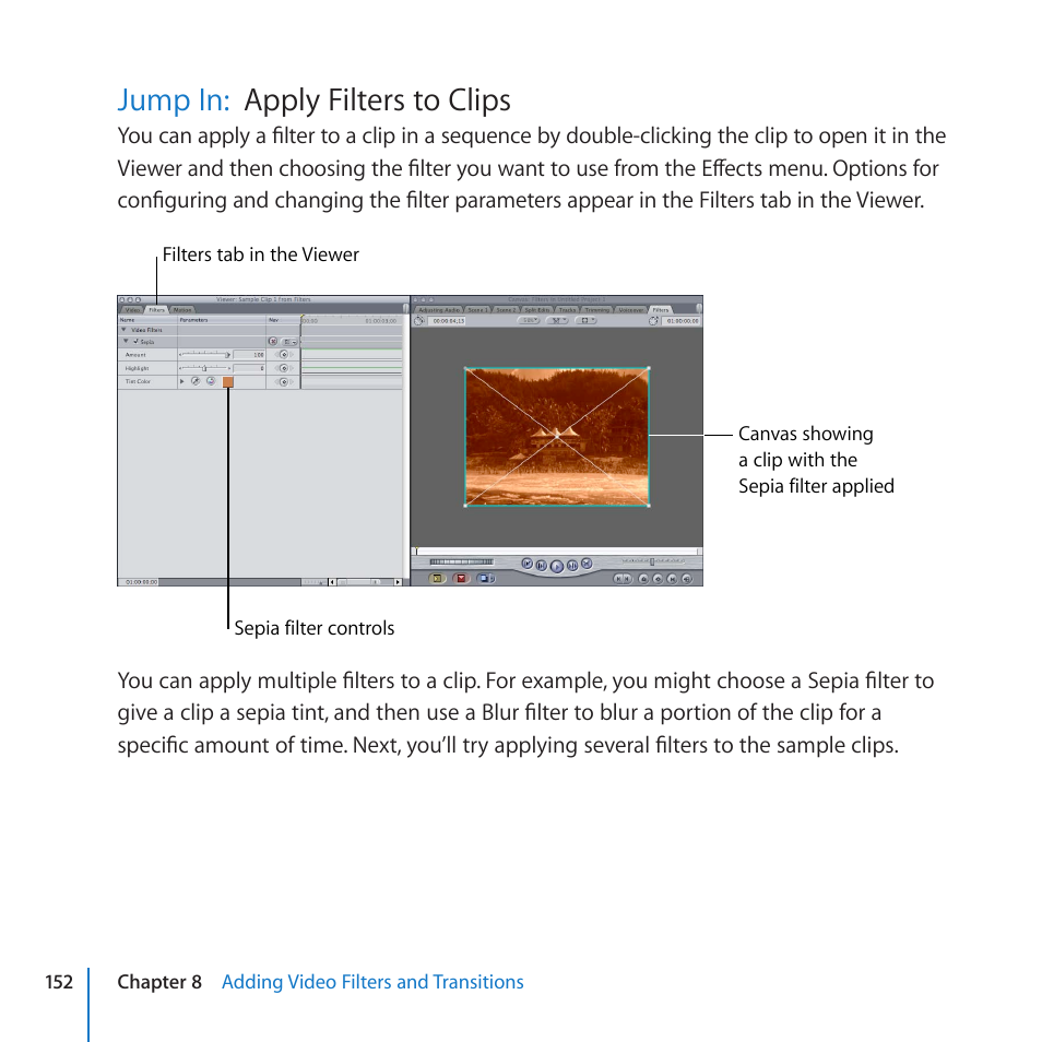 Jump in: apply filters to clips, Jump in, Apply filters to clips | Apply filters to clips jump in | Apple Final Cut Pro 7 User Manual | Page 152 / 178