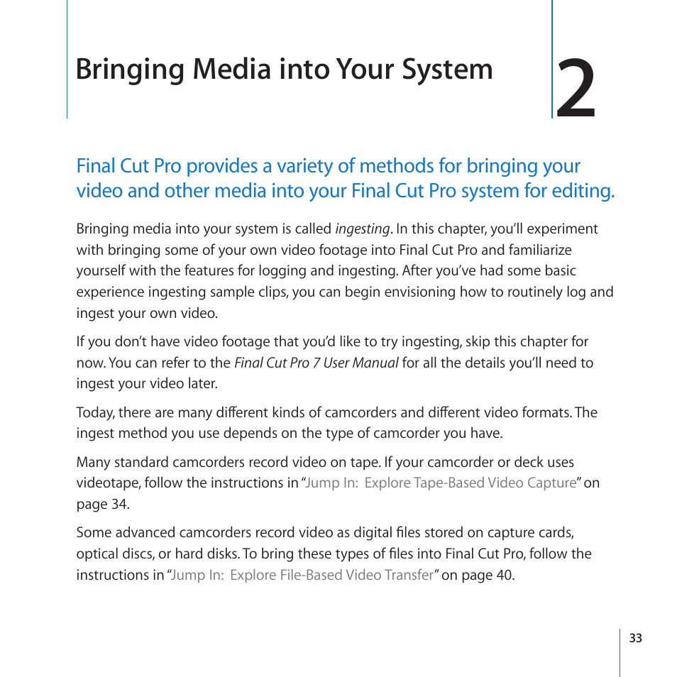 Chapter 2: bringing media into your system, Bringing media into your system | Apple Final Cut Pro 7 User Manual | Page 33 / 178