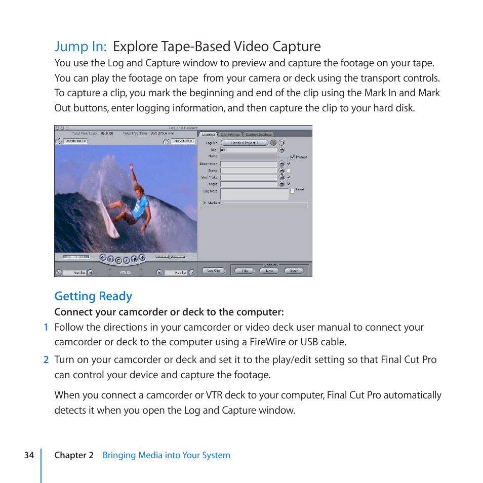 Jump in: explore tape-based video capture, Jump in, Explore tape-based video capture | Tions in, Explore tape-based video capture jump in | Apple Final Cut Pro 7 User Manual | Page 34 / 178