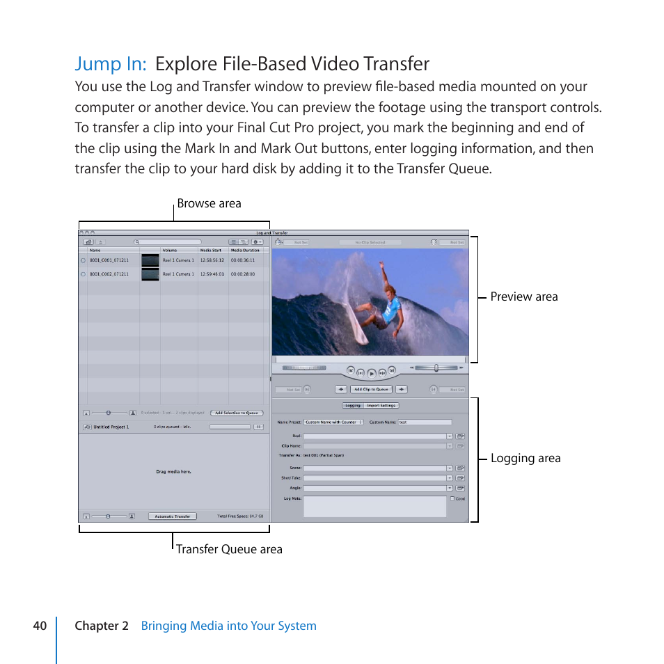 Jump in: explore file-based video transfer, Jump in, Explore file-based video transfer | Tions in, Explore file-based video transfer jump in | Apple Final Cut Pro 7 User Manual | Page 40 / 178