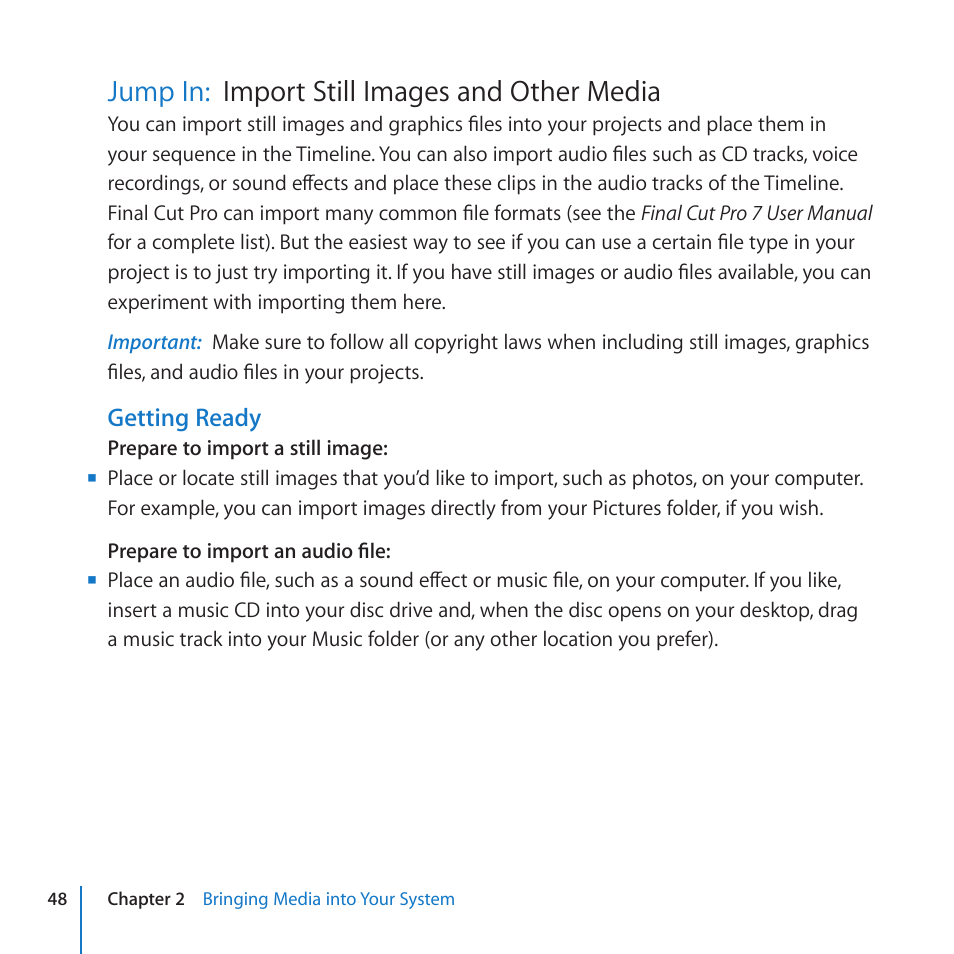 Jump in: import still images and other media, Jump in, Import still images and other media | Jump in: import, Still images and other media, Import still images and other media jump in | Apple Final Cut Pro 7 User Manual | Page 48 / 178