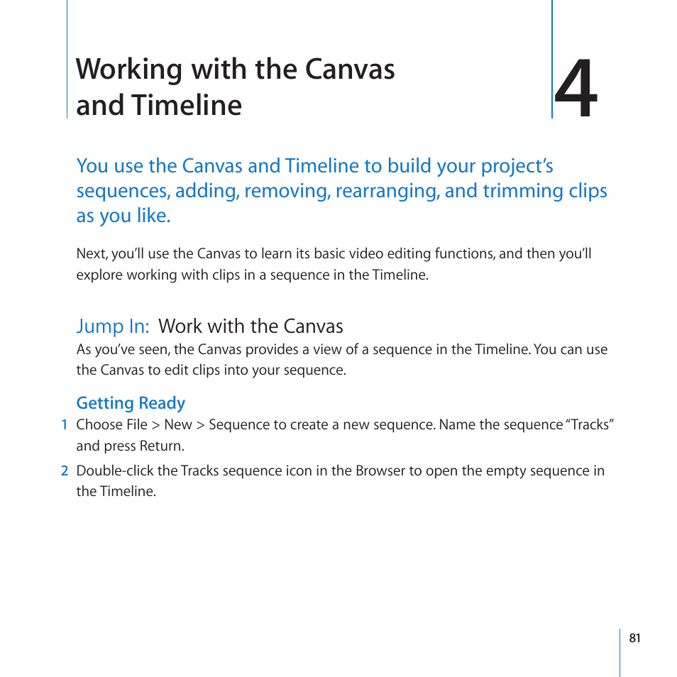 Chapter 4: working with the canvas and timeline, Jump in: work with the canvas, Jump in | Work with the canvas, Working with the canvas and timeline | Apple Final Cut Pro 7 User Manual | Page 81 / 178