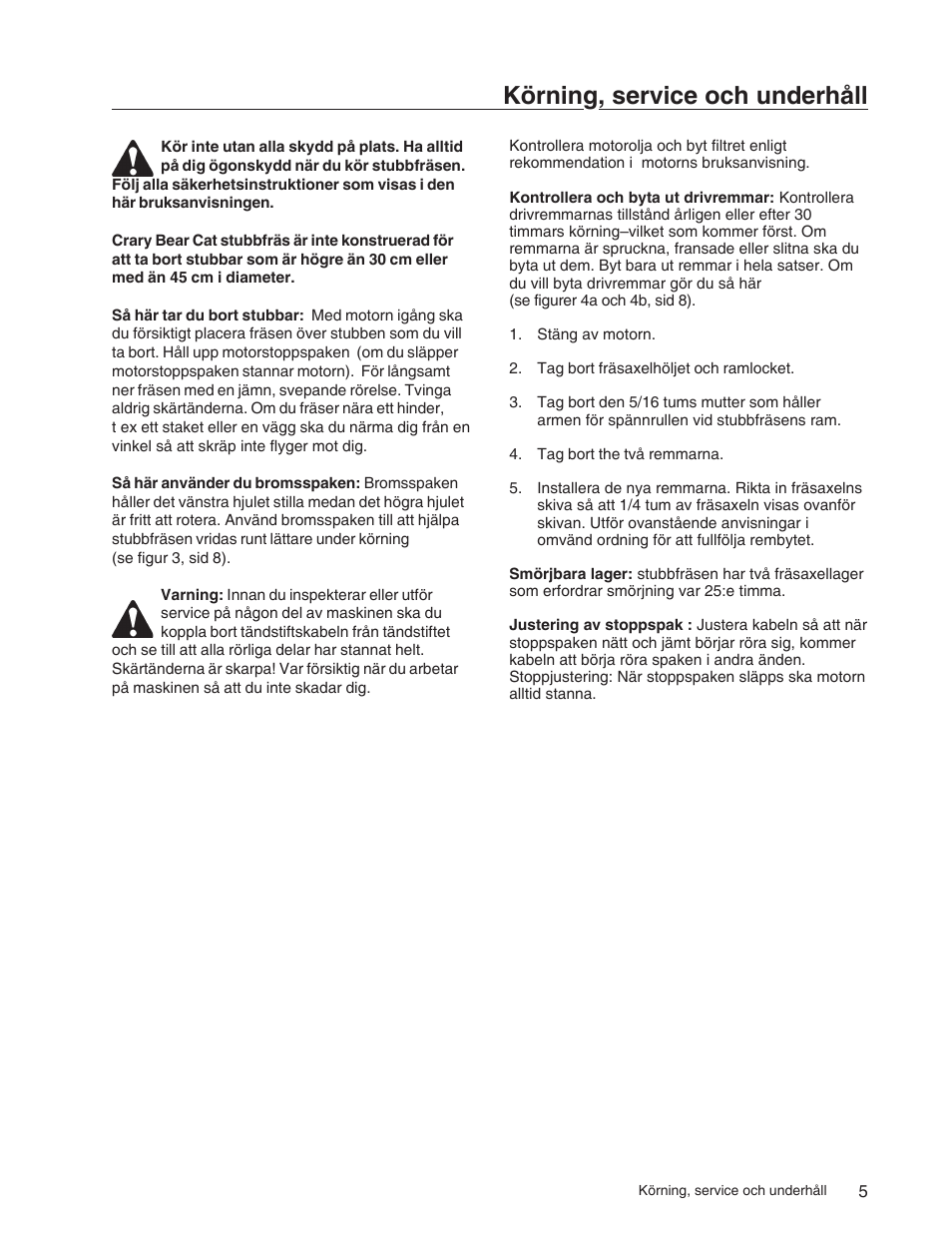 Körning, service och underhåll | Echo 73710S User Manual | Page 44 / 59