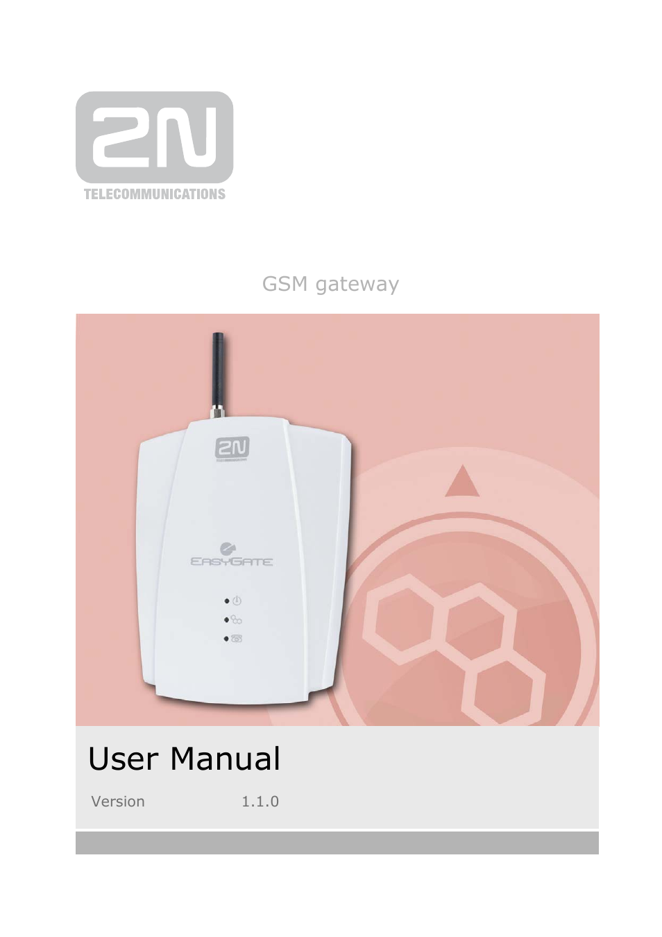2N Analogue GSM gateway 2N EasyGate - Manual, 1575 v1.1.0.2 User Manual | 69 pages