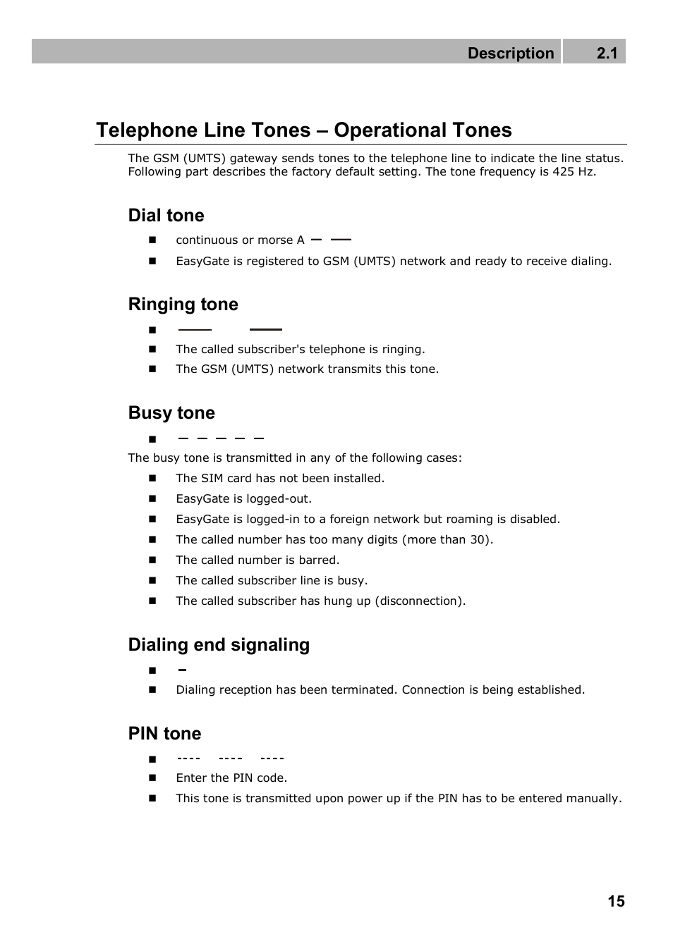 Telephone line tones – operational tones, Dial tone, Ringing tone | Busy tone, Dialing end signaling, Pin tone, Description 2.1 | 2N Analogue GSM gateway 2N EasyGate PRO - Manual, 1749 v1.03 User Manual | Page 15 / 79