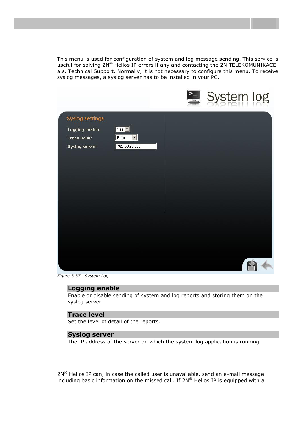 System log, E-mail, Helios ip is equipped with a | Call signalling tone, E signalled when the automatic incoming call, Ceiving function is off, see the e-mail, Configuration 3.3 | 2N Helios IP User manual, 1510 v1.13 User Manual | Page 97 / 143