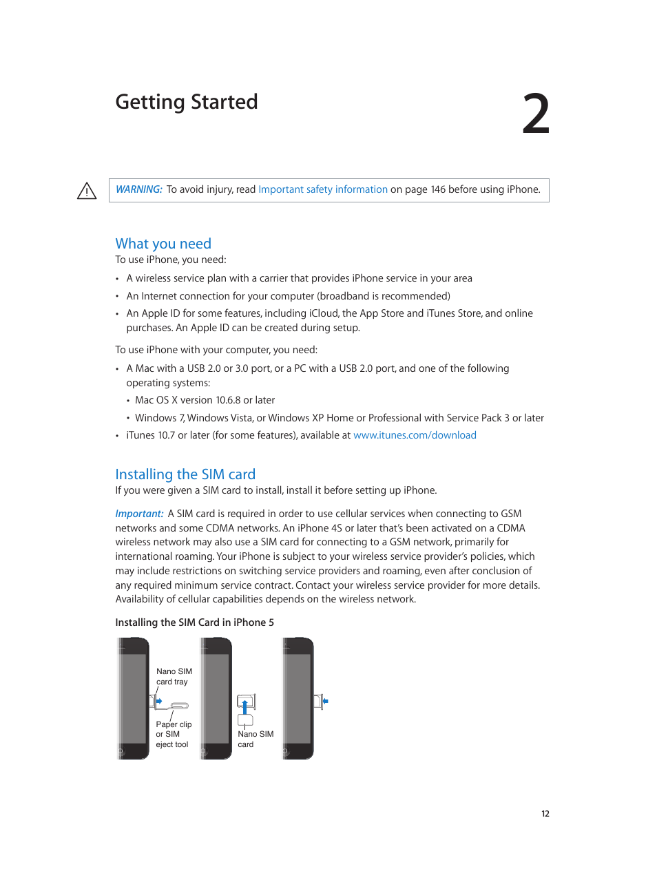 Chapter 2: getting started, What you need, Installing the sim card | 12 what you need 12 installing the sim card, Getting started | Apple iPhone (For iOS 6.1) User Manual | Page 12 / 156