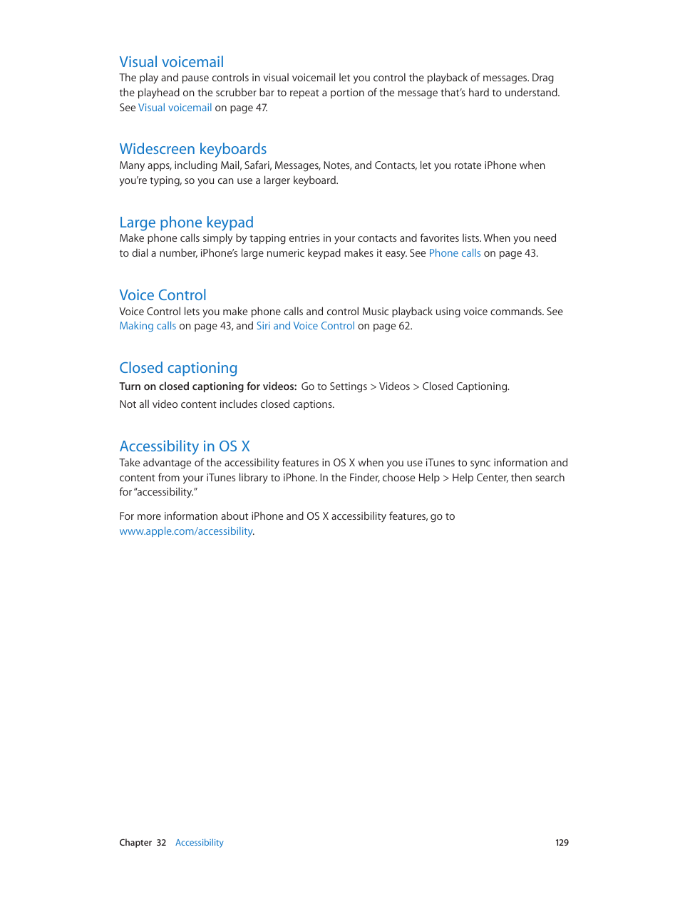 Visual voicemail, Widescreen keyboards, Large phone keypad | Voice control, Closed captioning, Accessibility in os x | Apple iPhone (For iOS 6.1) User Manual | Page 129 / 156