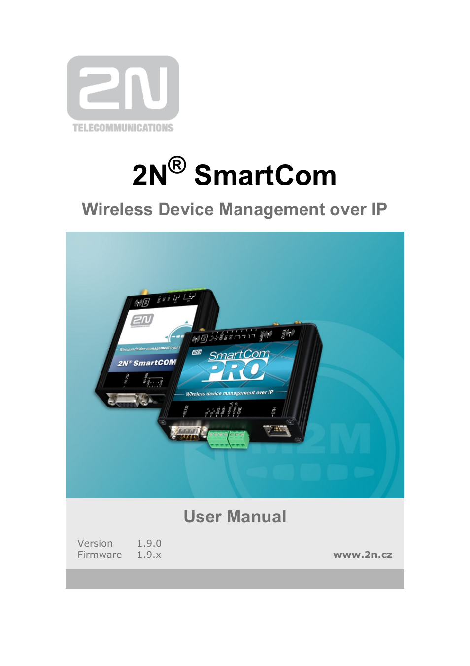 2N M2M Solution 2N SmartCom - User Manual 1.9.0 User Manual | 149 pages