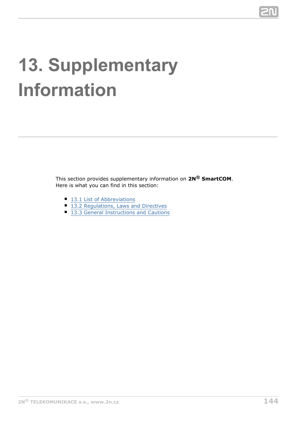 Supplementary information | 2N M2M Solution 2N SmartCom - User Manual 1.9.0 User Manual | Page 144 / 149
