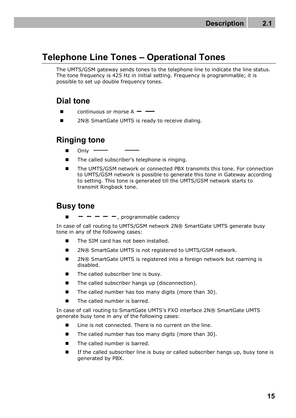 Telephone line tones – operational tones, Dial tone, Ringing tone | Busy tone, Description 2.1 | 2N Analogue UMTS gateway 2N SmartGate UMTS - Manual, 1699 v1.1.0 User Manual | Page 15 / 83
