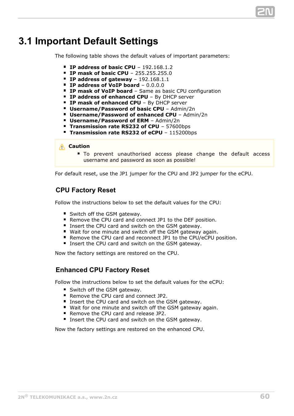 1 important default settings, Cpu factory reset, Enhanced cpu factory reset | 2N StarGate/BlueTower v5.7 User Manual | Page 60 / 183