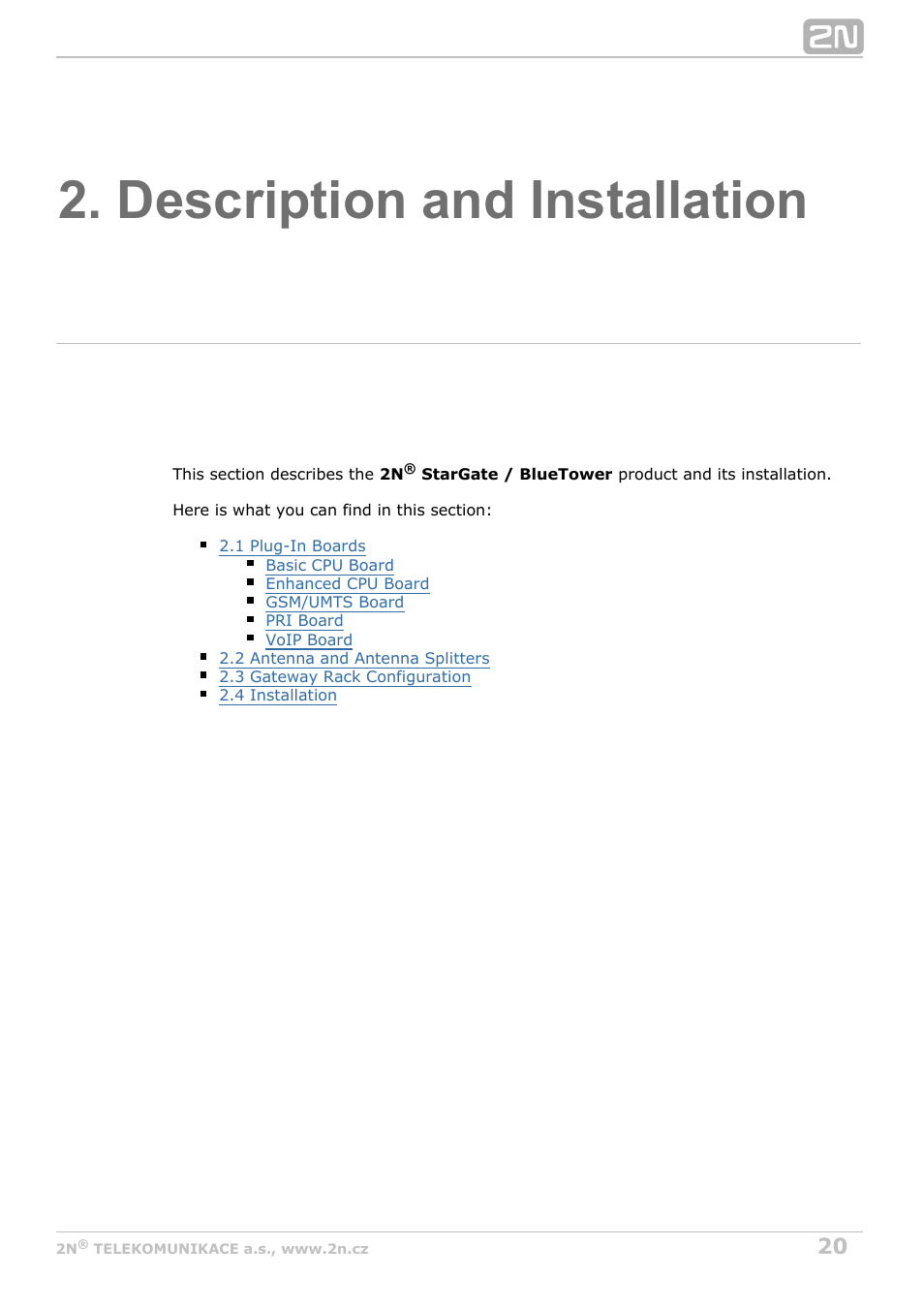 Description and installation | 2N StarGate/BlueTower v5.6 User Manual | Page 20 / 178