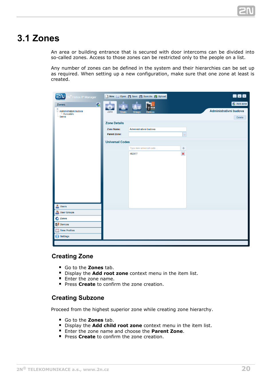 1 zones, Creating zone, Creating subzone | 2N Helios IP Manager v2.8 User Manual | Page 20 / 47