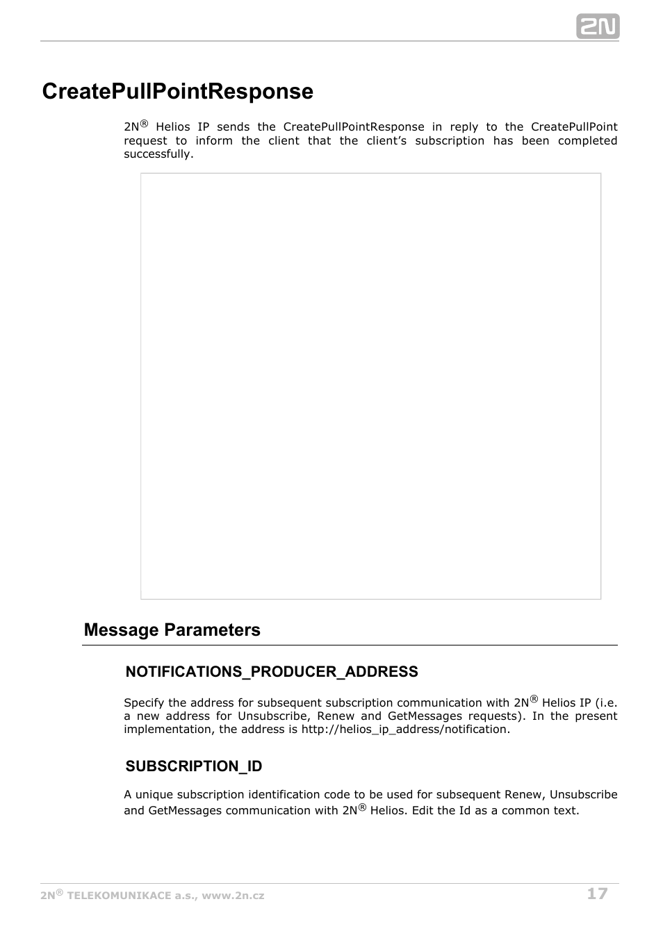 Createpullpointresponse, Message parameters, Notifications_producer_address | Subscription_id | 2N Helios IP HTTP API v2.6 User Manual | Page 17 / 29