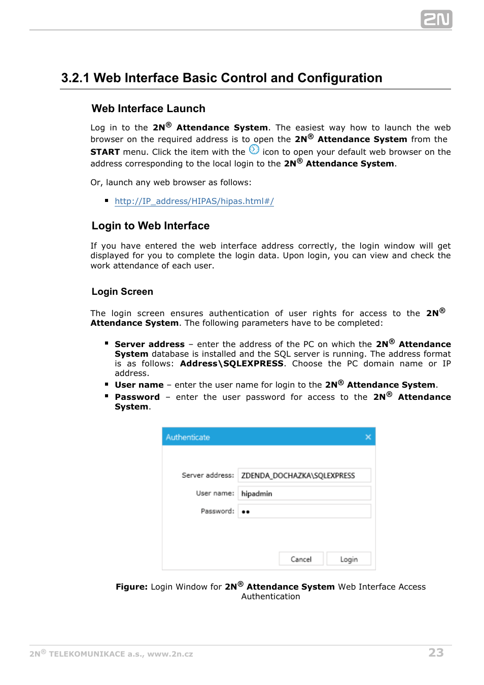 1 web interface basic control and configuration, Web interface launch, Login to web interface | 2N Attendance System v1.0 User Manual | Page 23 / 38