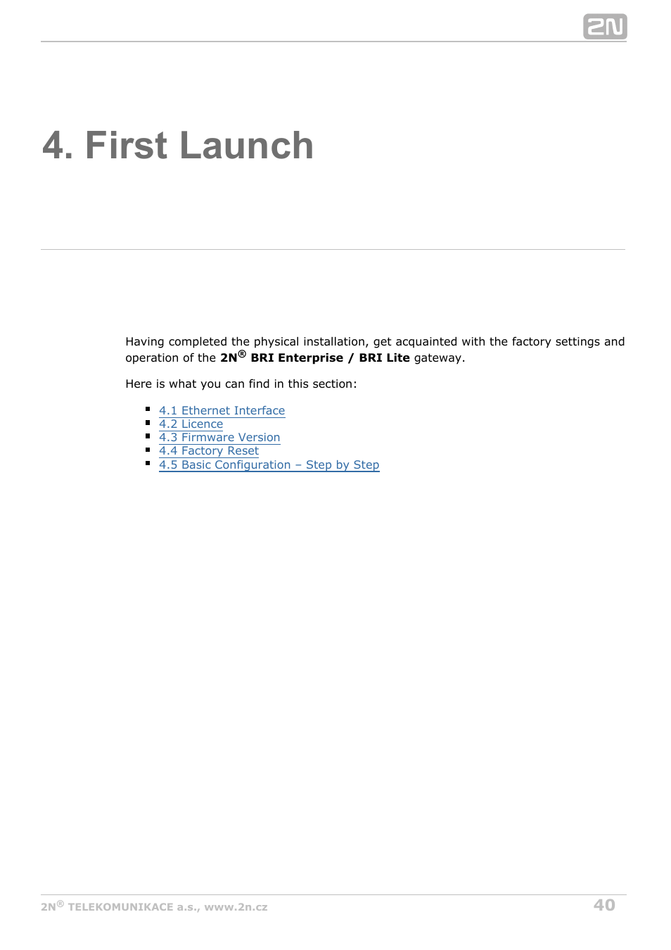 First launch | 2N BRI Lite/Enterprise v1.8 User Manual | Page 40 / 129