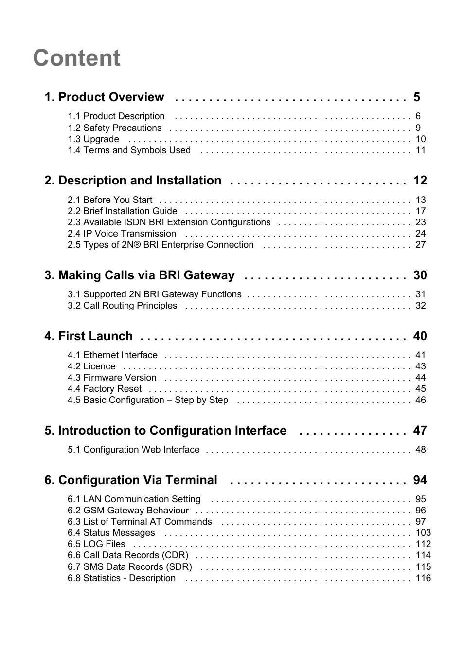 Content, Product overview, Description and installation | Making calls via bri gateway, First launch, Introduction to configuration interface, Configuration via terminal | 2N BRI Lite/Enterprise v1.6 User Manual | Page 3 / 127