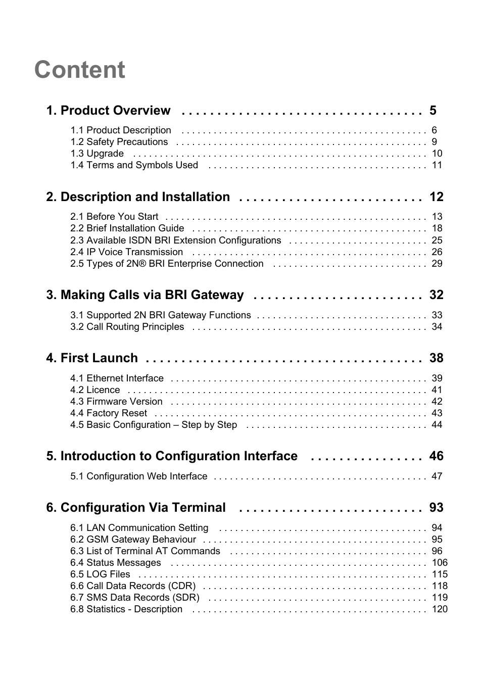 Content, Product overview, Description and installation | Making calls via bri gateway, First launch, Introduction to configuration interface, Configuration via terminal | 2N BRI Lite/Enterprise v1.5 User Manual | Page 3 / 134
