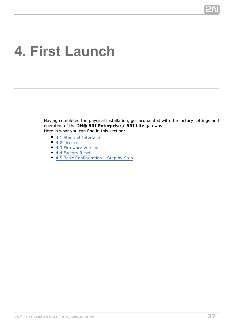 First launch | 2N BRI Lite/Enterprise v1.3 User Manual | Page 37 / 100