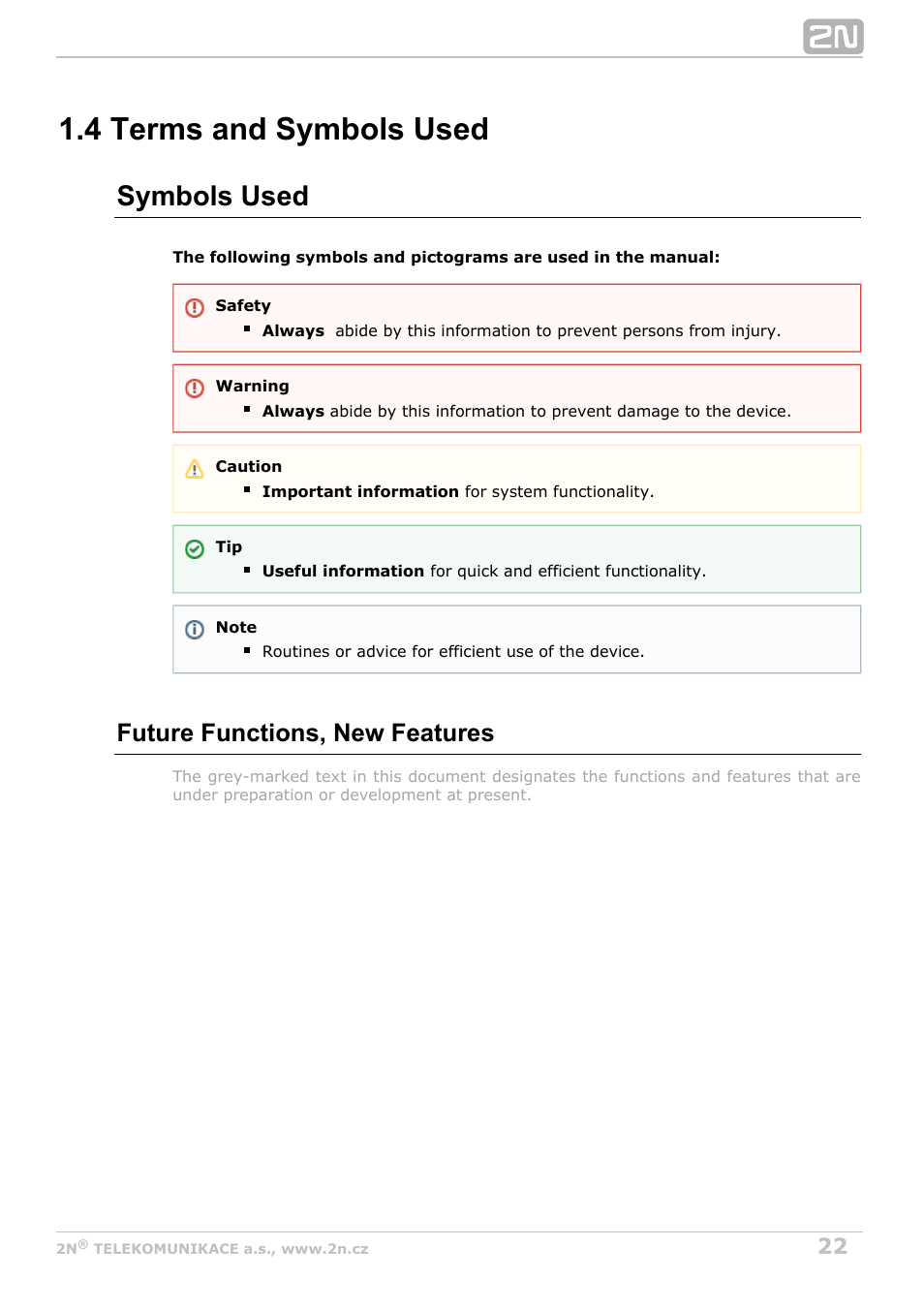 4 terms and symbols used, Symbols used, Future functions, new features | 2N Lift8 v1.6.0 User Manual | Page 22 / 247