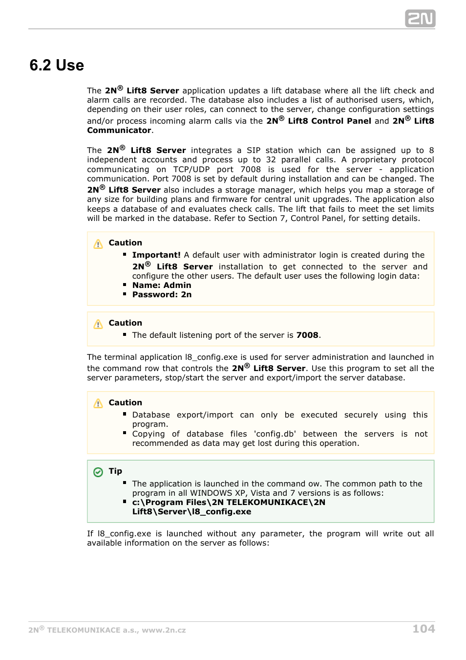 2 use | 2N Lift8 v1.0 User Manual | Page 104 / 164