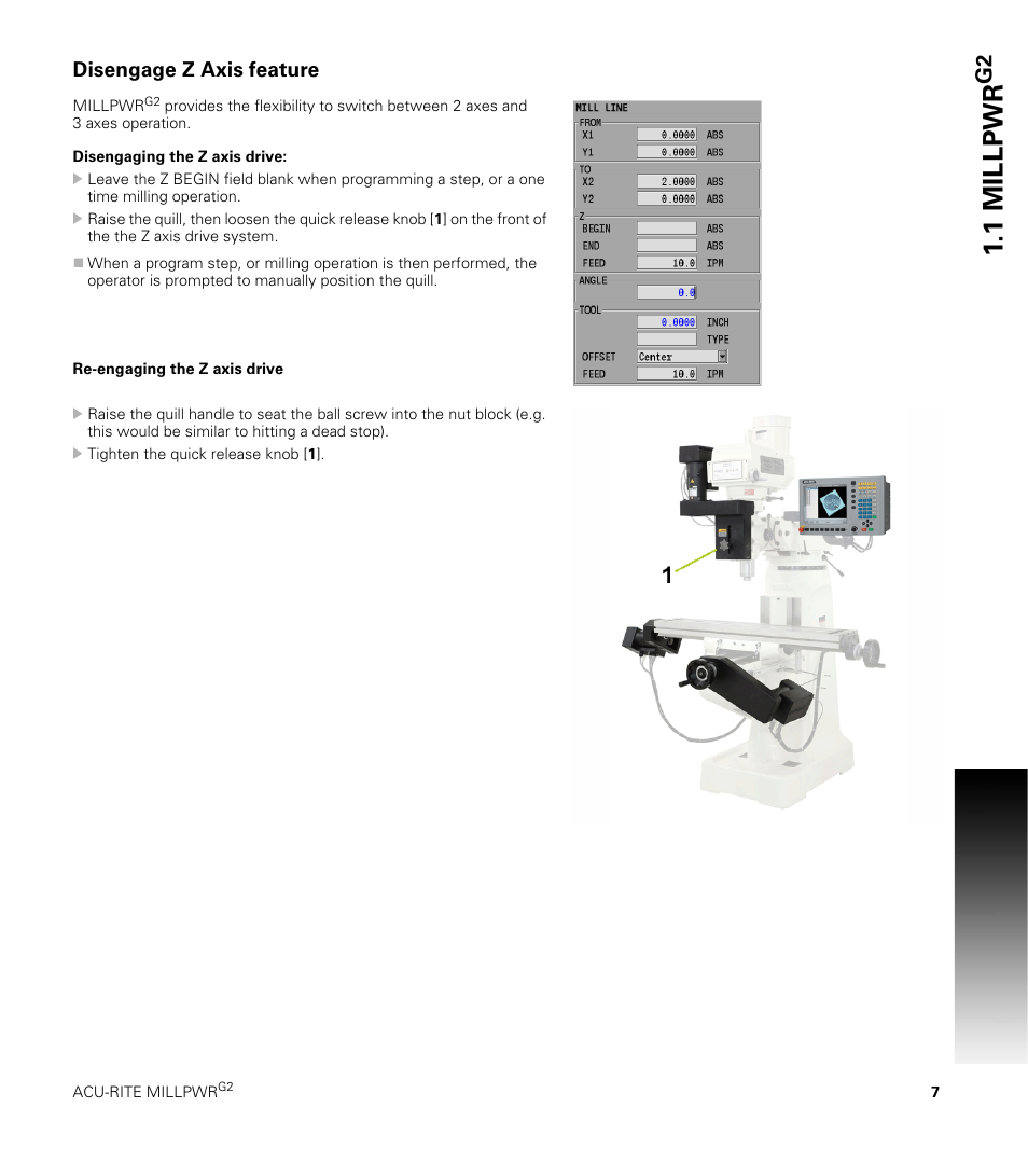 Disengage z axis feature, Disengaging the z axis drive, Re-engaging the z axis drive | 1 millpwr | ACU-RITE MILLPWRG2 User Manual | Page 25 / 214