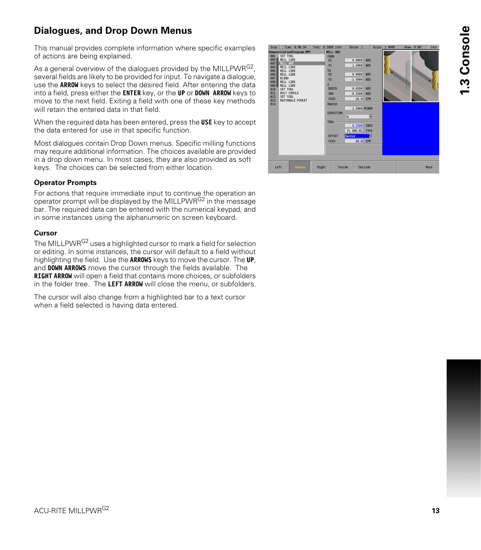 Dialogues, and drop down menus, Operator prompts, Cursor | Operator prompts cursor, 3 console | ACU-RITE MILLPWRG2 User Manual | Page 31 / 214