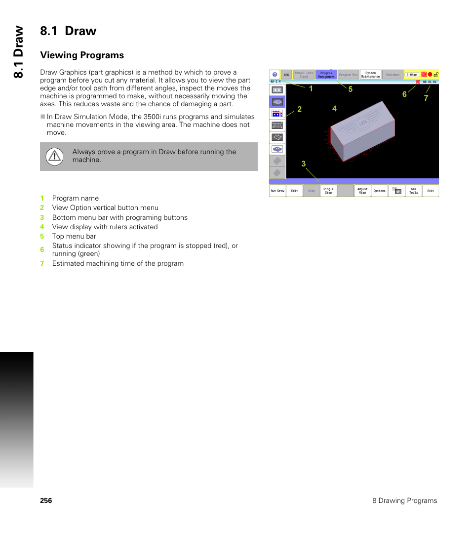 1 draw, Viewing programs, Refer to | 1 dr a w 8.1 draw | ACU-RITE CNC 3500i User Manual | Page 282 / 474